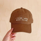 Caps - I Think I Need More Coffee Brun